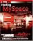 Hacking MySpace: Mods and Customizations to make MySpace Your Space (ExtremeTech)