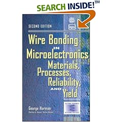 Wire Bonding in Microelectronics: Materials, Processes, Reliability, and Yield