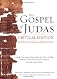The Gospel of Judas, Critical Edition: Together with the Letter of Peter to Phillip, James, and a Book of Allogenes from Codex Tchacos