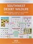 Southwest Desert Wildlife Nature Activity Book: Educational Games & Activities for Kids of All Ages (Children's Nature Activity Book)
