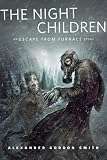 The Night Children: An Escape From Furnace Story: A Tor.Com Original
