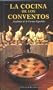 La Cocina de los Conventos / The Convent Kitchen (Spanish Edition)