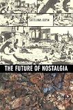 The future of nostalgia