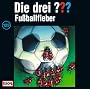 Die drei Fragezeichen - Folge 123: Fu�ballfieber