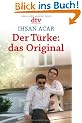 Der T�rke: das Original: Was wir �ber unsere Landsleute noch nicht wissen