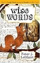 Wise Words: Family Stories That Bring the Proverbs to Life