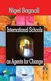 International Schools as Agents for Change