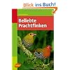 Beliebte Prachtfinken -