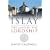 Islay: The Land of the Lordship