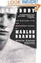 Somebody: The Reckless Life and Remarkable Career of Marlon Brando (Vintage)