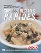 Superbes recettes rapides