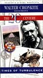Walter Cronkite Remembers the 20th Century: Times of Turbulence