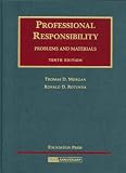 Professional Responsibility, Problems and Materials (University Casebook Series)