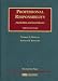 Professional Responsibility, Problems and Materials (University Casebook Series)