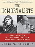 Review Tantor Media  / The Immortalists: Charles Lindbergh, Dr. Alexis Carrel, and Their Daring Quest to Live Forever