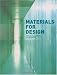 Materials for Design Materials for Design