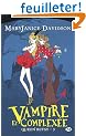 Queen Betsy, tome 3 : Vampire et complex�e