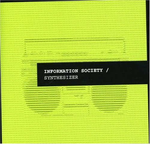 Information Society - Back In The Day (Kasino Extended Remix) Lyrics - Zortam Music