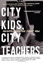 City Kids, City Teachers: Reports from the Front Row