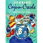 Cooking Cajun Creole by Sonia Allison