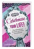 Produkt-Bild: Rebella: Celebrate your life!: &Uuml;berlebenstipps f&uuml;r dich und deine Freundinnen