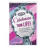Rebella: Celebrate your life!: �berlebenstipps f�r dich und deine Freundinnenvon "Marion Rekersdrees"