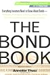 The Bond Book: Everything Investors Need to Know About Treasuries, Municipals, GNMAs, Corporates, Zeros, Bond Funds, Money Market Funds, and More