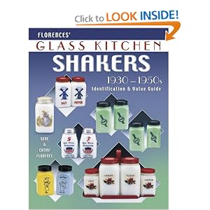 Florence's Glass Kitchen Shakers 1930-1950s by Gene Florence and Cathy Florence