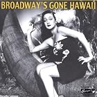 Broadway's Gone Hawaii by Dorothy Lamour, Woody Herman, and Frances Langford