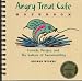 Angry Trout Cafe Notebook: Friends, Recipes, and The Culture of Sustainability