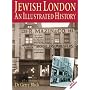 Jewish London: An Illustrated History