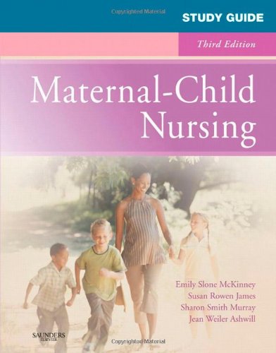 Study Guide for Maternal-Child Nursing, 3e