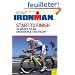Start to Finish: 24 Weeks to an Endurance Triathlon: Ironman Edition