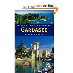 Gardasee: Reisehandbuch mit vielen praktischen Tipps