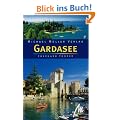 Gardasee: Reisehandbuch mit vielen praktischen Tipps