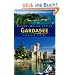 Gardasee: Reisehandbuch mit vielen praktischen Tipps