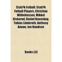Stab K Fotball: Stab K Fotball Managers, Stab K Fotball Players, Christian Wilhelmsson, Mikkel Diskerud, Hans Backe, Jan GE FJ Rtoft
