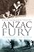 ANZAC Fury: The Bloody Battle of Crete 1941