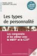 Les types de personnalit� : Les comprendre et les utiliser avec le MBTI et le CCTI