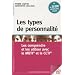 Les types de personnalit� : Les comprendre et les utiliser avec le MBTI et le CCTI
