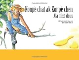 Konpe chat ak Konpe chen: Ala mize dous