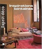 Esprit d�co - Inspirations lointaines