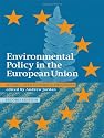 Environmental Policy in the EU: Actors, Institutions and Processes; 2nd Edition (Earthscan Reader)