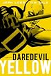 Daredevil Legends Volume 1: Yellow TPB: Yellow v. 1 (Daredevil; The Devil Inside and Out)