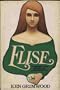 Elise: A Terrifying Novel of Immortality