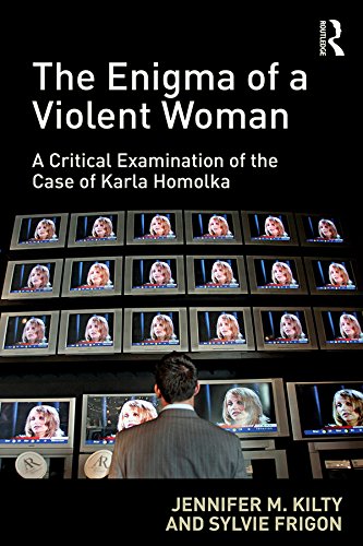 The Enigma of a Violent Woman: A Critical Examination of the Case of Karla Homolka