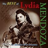 Lydia Mendoza The Best of Lydia Mendoza