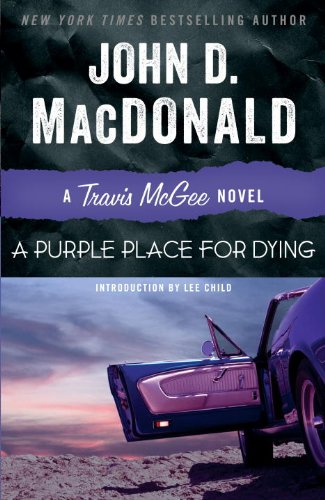 A Purple Place for Dying: A Travis McGee Novel, by John D. MacDonald