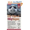City-Trips mit Billigfliegern. Urlaubshandbuch: 25 Metropolen Europas preiswert entdecken