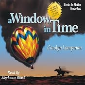 A Window in Time | [Carolyn Lampman]